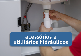 Acessórios e Utilitários Hidráulicos